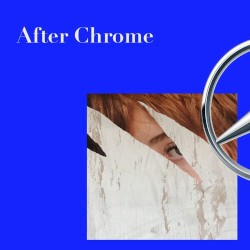 After Chrome