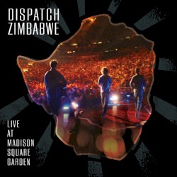 Dispatch: Zimbabwe - Live at Madison Square Garden
