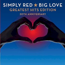 Big Love Greatest Hits Edition 30th Anniversary