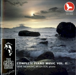 The Grieg Edition: Complete Piano Music, Volume II