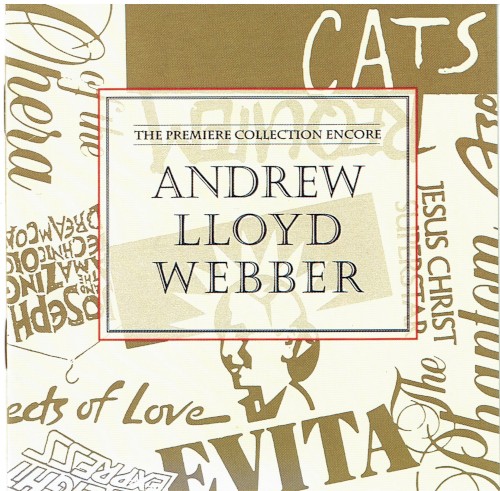 Andrew Lloyd Webber: The Premiere Collection Encore