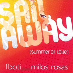 Sail Away (Summer of Love) (remixes)