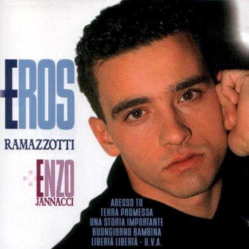 Eros Ramazzotti + Enzo Jannacci
