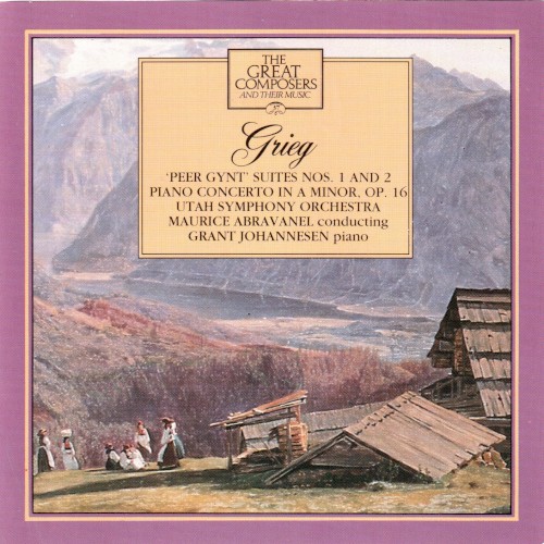 The Great Composers, Volume 37: Grieg: Peer Gynt / Piano Concerto in A, op. 16