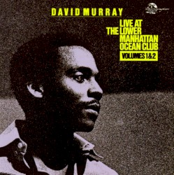 Live at the Lower Manhattan Ocean Club, Volumes 1 & 2