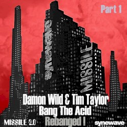Bang The Acid - Rebanged!