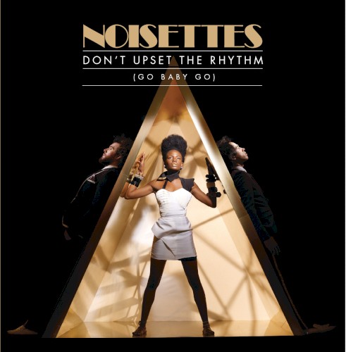 Don't Upset the Rhythm (Go Baby Go) (Kissy Sell Out in the Black Lodge remix)
