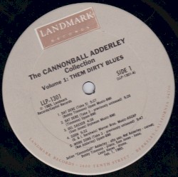 The Cannonball Adderley Collection, Volume 1: Them Dirty Blues