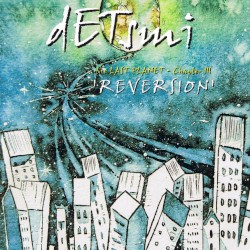 The Last Planet, Chapter 3 - Reversion