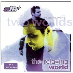 Two Worlds (The Relaxing World)