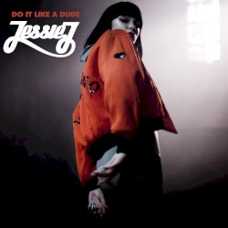 Do It Like a Dude (Remixes)