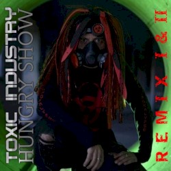 Hungry Show Remix I & II