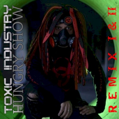 Hungry Show Remix I & II