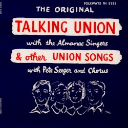 Talking Union and Other Union Songs