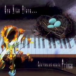 One Nite Alone... Solo Piano and Voice by Prince