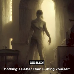 Nothing's Better Than Cutting Yourself