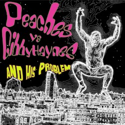 Peaches vs. Gibby Haynes and His Problem