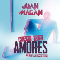 Mal de amores (The remixes)