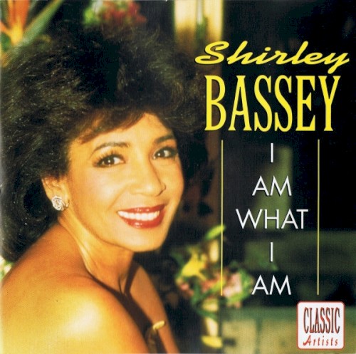 I Am What I Am - Classic Artists