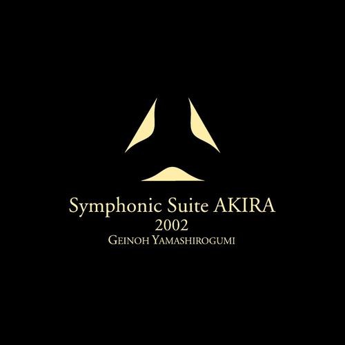 Symphonic Suite AKIRA 2002