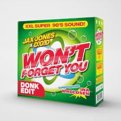 Won't Forget You (Donk remix)
