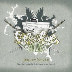 Jersey Style (The Years Of Blood, Rage, And Faith)