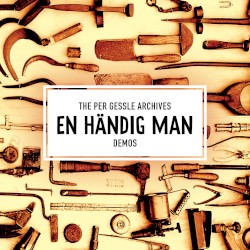 The Per Gessle Archives: En händig man Demos