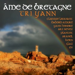 Ame de Bretagne: Tri Yann