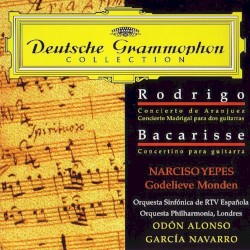 Rodrigo: Concierto de Aranjuez / Concierto Madrigal / Bacarisse: Concertino para guitarra
