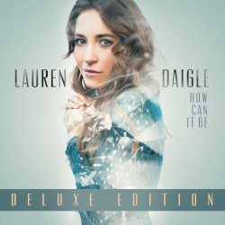 How Can It Be (deluxe edition)