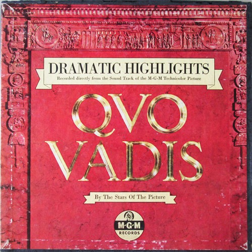 Dramatic Highlights From The M-G-M Technicolor Picture "Quo Vadis"