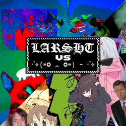 now that’s what i call shitcore 2k15 [larsht_ half]