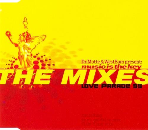 Music Is the Key (Love Parade 99) (The Mixes)