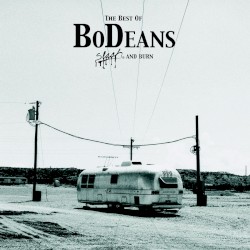 The Best of BoDeans: Slash and Burn