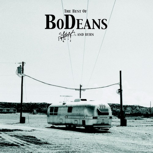The Best of BoDeans: Slash and Burn