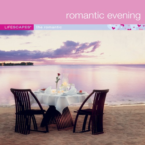 Lifescapes: Romantic Evening: The Anniversary Collection