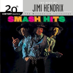 Best Of Jimi Hendrix 20th Century Masters The Millennium Collection