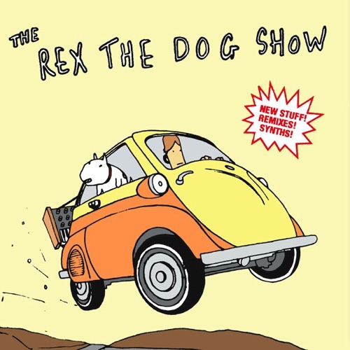 The Rex the Dog Show: Extended!