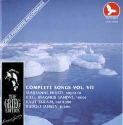 The Grieg Edition: Complete Songs, Volume VII