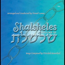Shalsheles, Vol. III