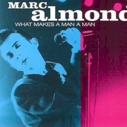 What Makes a Man a Man (live)