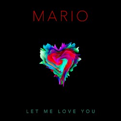 Let Me Love You - Anniversary Edition
