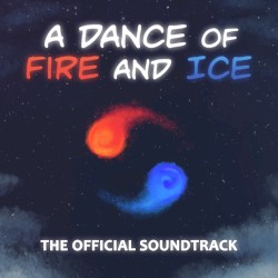 A Dance of Fire and Ice - Official Soundtrack