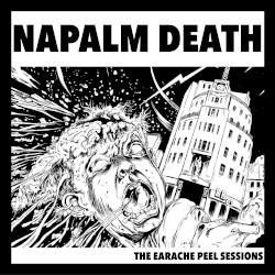 The Earache Peel Sessions
