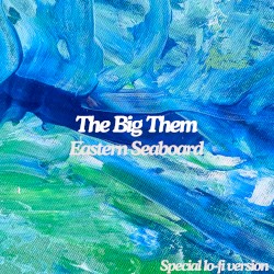 Eastern Seaboard (special lo‐fi version)