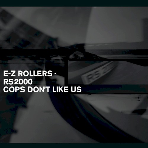 RS2000 (Vocal Edit) / RS2000 / Cops Don't Like Us