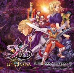 Ys -The Oath in Felghana- Super Arrange Version