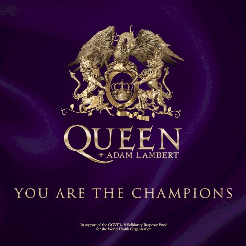 You Are the Champions (in support of the COVID‐19 Solidarity Response Fund for the World Health Organization)