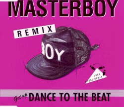 Dance To The Beat (Remix - Loca-House-Remix)