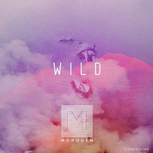 Wild (slowed down)